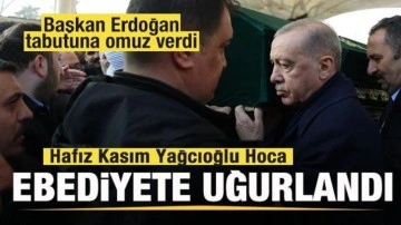 Hafız Kasım Yağcıoğlu Hoca ebediyete uğrulandı! Başkan Erdoğan tabutuna omuz verdi