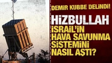 Hizbullah, İsrail'in hava savunma sistemi 'Demir Kubbe'yi' nasıl aştı?