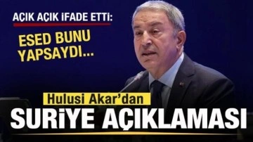 Hulusi Akar’dan flaş Suriye açıklaması! Esed'e açık açık ifade etti