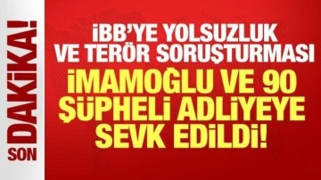 İBB'ye yolsuzluk ve terör soruşturması: İmamoğlu ve 90 şüpheli adliyeye sevk ediliyor