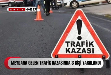  İki trafik kazası…