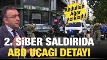 İkinci siber saldırıda ABD uçağı detayı! Abdullah Ağar açıkladı