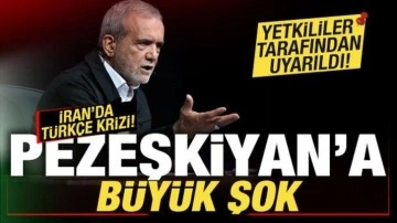 İran'da Türkçe krizi! Cumhurbaşkanı Pezeşkiyan'a büyük şok! Yetkililer tarafından uyarıldı