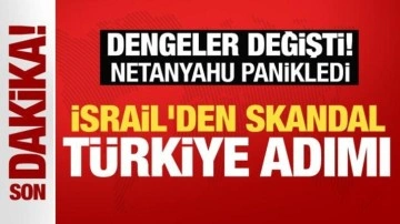 İsrail'den skandal Türkiye adımı! Netanyahu'dan askeri toplantı