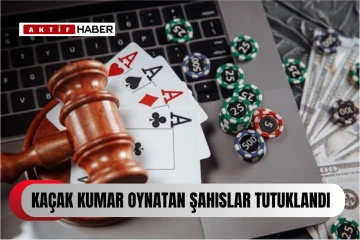 Kaçak kumar oynatan şahıslar tutuklandı...