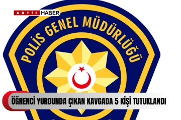 Lefkoşa’da öğrenci yurdundaki kavgada 5 tutuklama