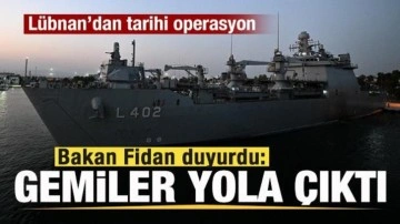 Lübnan'dan tarihi operasyon! Bakan Fidan duyurdu: Yola çıktı