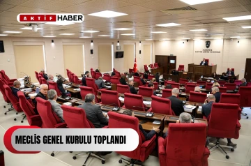  Meclis Genel Kurulu toplandı...