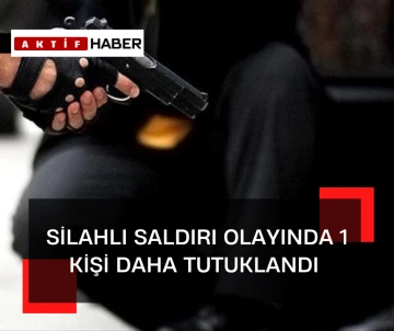 BUGÜN 1 KİŞİ DAHA TUTUKLANDI