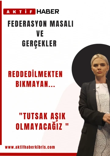 FEDERASYON MASALI ve GERÇEKLER...