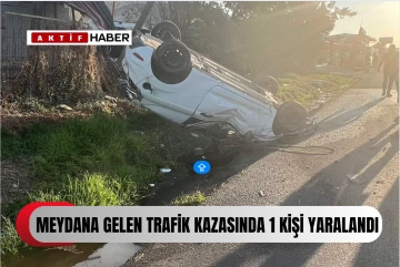 MEYDANA GELEN TRAFİK KAZASINDA 1 YARALI VAR...