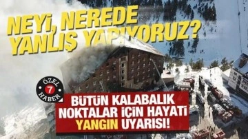 Neyi, nerede eksik yapıyoruz? Bütün kalabalık noktalar için hayati 'yangın' uyarısı