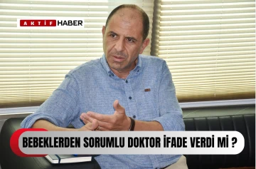  Özersay Yenidoğan Yoğun Bakım'da yaşananlar konusunda Sağlık Bakanı’nın şeffaf olmamak ve sorumluluk almamakla eleştirdi