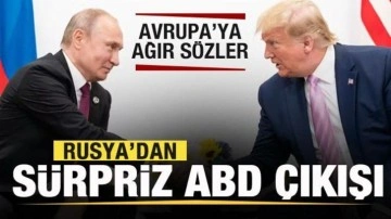 Rusya'dan sürpriz ABD çıkışı! Avrupa'ya ağır sözler