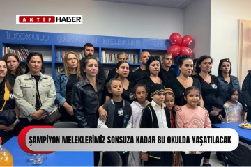 ''Şampiyon meleklerimiz bu okulda sonsuza kadar yaşatılacaklar.” 