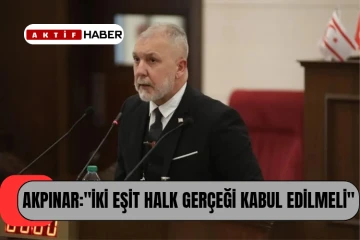 Serhat Akpınar: &quot;Kıbrıs'ta Kalıcı Barış İçin Eşit Haklar Şart&quot;