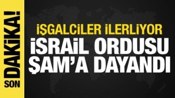 Son dakika haberi: İsrail ordusu Şam'a dayandı!