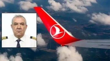 THY kaptan pilotu uçuş sırasında hayatını kaybetti