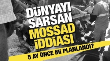 Uluslararası kamuoyunu sarsan MOSSAD iddiası! Lübnan saldırısı 5 ay önce mi planlandı?