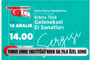  Yunus Emre Enstitüsü’nden Kıbrıs Barış Harekatı’nın 50. yılına özel sergi